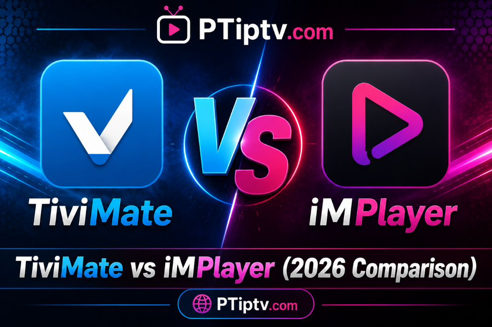 TiviMate vs iMPlayer (2026 Comparison): Which IPTV Player Is Better?