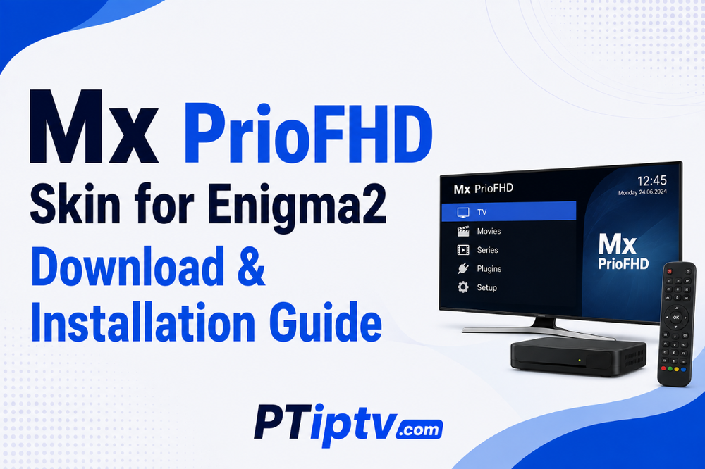 Mx PrioFHD Skin for Enigma2 Download & Installation Guide