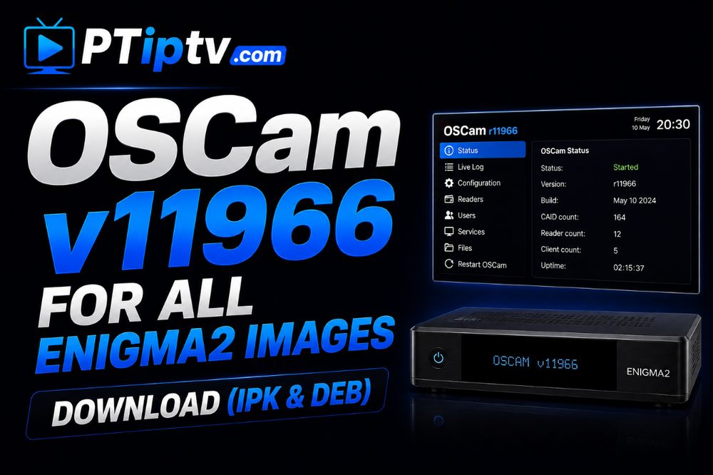 OSCam v11966 for All Enigma2 Images Download (IPK & DEB)