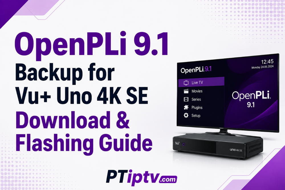 OpenPLi 9.1 Backup for Vu+ Uno 4K SE Download & Flashing Guide