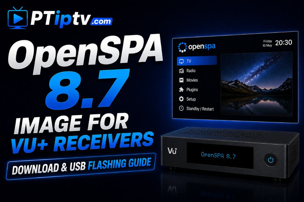 OpenSPA 8.7 Image for Vu+ Receivers: Download & USB Flashing Guide